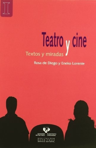 Libro Teatro Y Cine: Textos Y Miradas  De Lorente Bilbao Ene