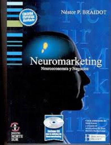 Neuromarketing Neurociencia Y Negocios