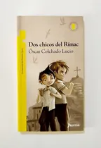 Comprar Dos Chicos Del Rímac - Óscar Colchado Lucio