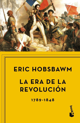 La Era De La Revolución 1789-1848 / Eric Hobsbawm