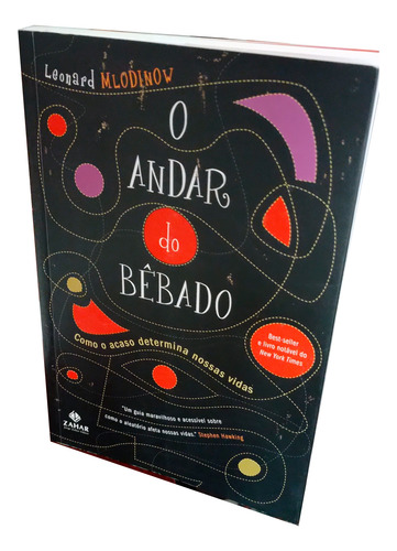 O Andar Do Bêbado: Como O Acaso Determina Nossas Vidas, De Mlodinow, Leonard. Editora Zahar, Capa Mole, Edição 1a Edição - 2009 Em Português