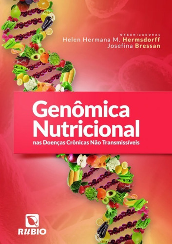 Genômica Nutricional Nas Doenças Crônicas Não Transmissíveis, De Helen Hermana Miranda Hermsdor. Editora Rubio, Capa Mole Em Português, 2019