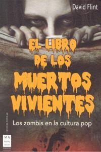 Libro De Los Muertos Vivientes,el - Flint,david