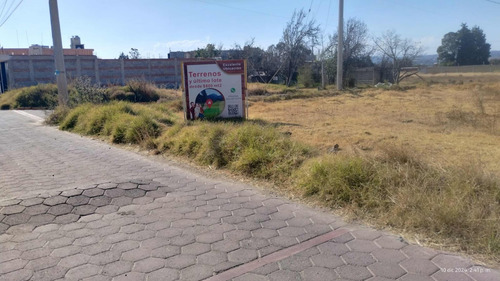4 Últimos Lotes En Venta 140 M2 Y 150 M2 Santa Cruz Tlaxcala