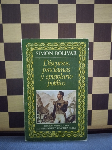 Discurso, Proclamas Y Epistolario Político-simon Bolivar