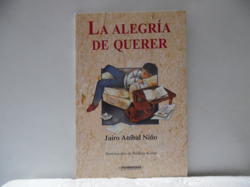 La Alegría De Querer / Jairo Anibal Niño / Panamericana