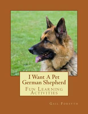 Libro I Want A Pet German Shepherd : Fun Learning Activit...