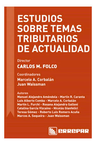 Estudios Sobre Temas Tributarios De Actualidad