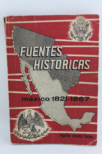 L1029 Rogelio Orozco Farias -- Fuentes Historicas 1821-1867