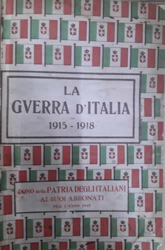 6295 La Guerra D´italia 1915 - 1918