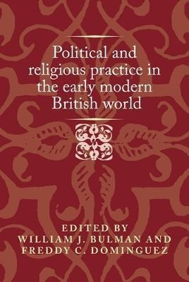 Libro Political And Religious Practice In The Early Moder...