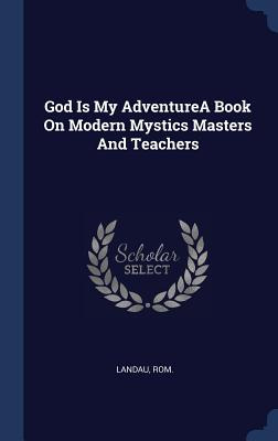 Libro God Is My Adventurea Book On Modern Mystics Masters...