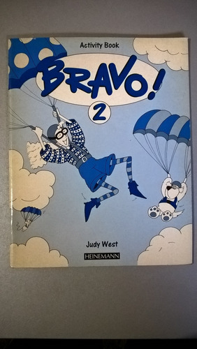 Bravo! 2 Activity Book - West - Heinemann