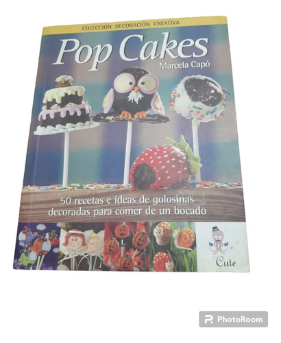 Pop Cakes, Marcela Capo, Boutique De Ideas