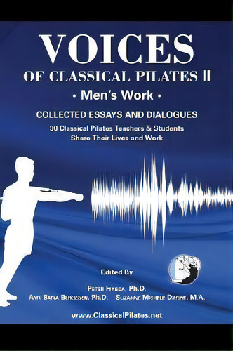 Voices Of Classical Pilates, De Suzanne Michele Diffine. Editorial Peter Fiasca, Tapa Blanda En Inglés