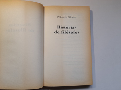 Historias De Filósofos, Pablo Da Silveira. W (Usado)