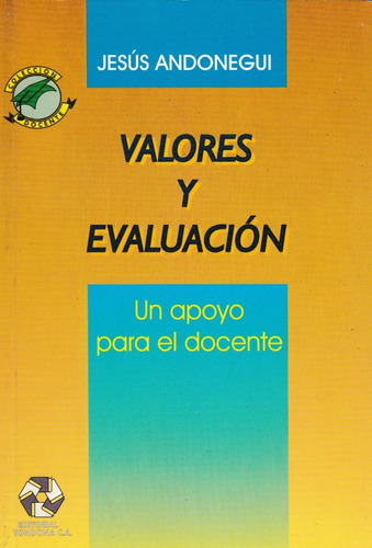 Valores Y Evaluacion Un Apoyo Para El Docente    