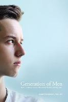 Libro Generation Of Men : How To Raise Your Son To Be A H...