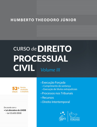 Curso De Direito Processual Civil - Vol. Iii, De Júnior Theodoro., Vol. 3. Editorial Editora Forense, Capa Mole, Edição 52 Em Português, 2019