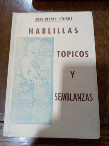 Hablillas Topicos Y Semblanzas (Usado)