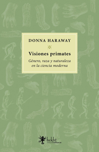 Visiones Primates (nuevo) - Haraway, Donna