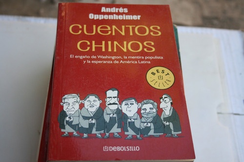 Cuentos Chinos , Andres Oppenheimer , Año 2006 , 350 Paginas