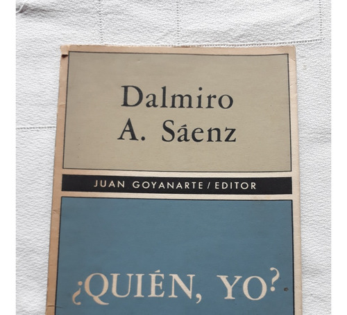 Quien Yo - Dalmiro Saenz - Goyonarte 1966