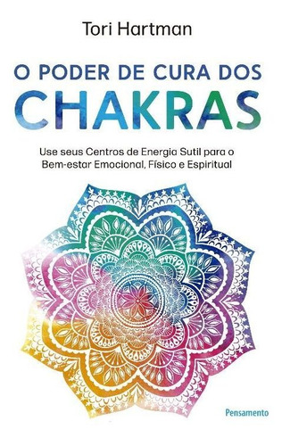 O Poder De Cura Dos Chakras