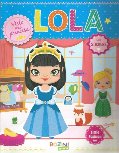 Lola. Visto Mi Princesa Con Stickers