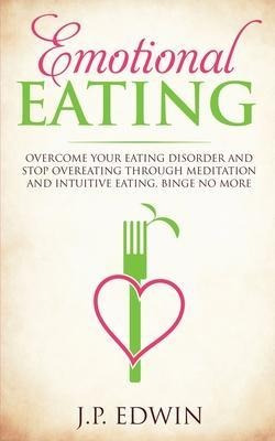 Libro Emotional Eating : Overcome Your Eating Disorder An...