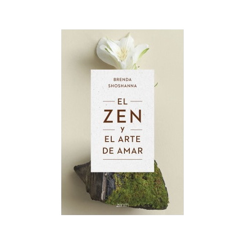 El Zen Y El Arte De Amar