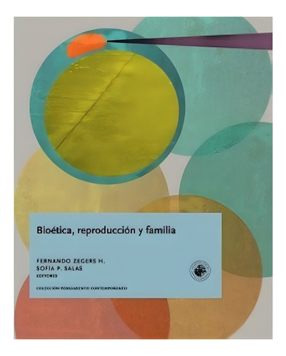Libro Bioética, Reproducción Y Familia