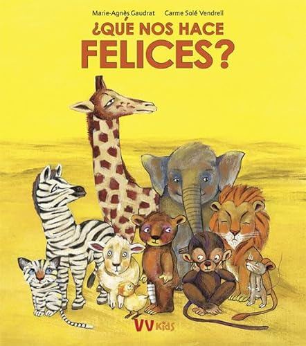 Que Nos Hace Felices - Vv Kids Momentos Y Emociones - Gaudra