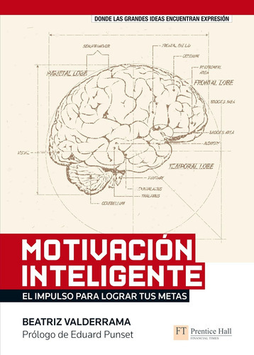 Motivaciãân Inteligente, De Valderrama, Beatriz. Editorial Prentice Hall, Tapa Blanda En Español