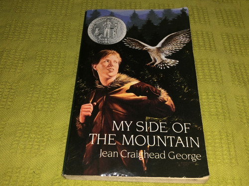 My Side Of The Mountain - Jean Craighead George - Scholastic