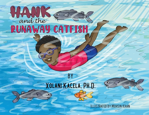 Libro Hank And The Runaway Catfish - Kacela, Xolani