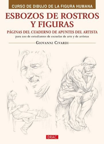 Esbozos De Rostros Y Figuras (curso De Dibujo De La Figura H