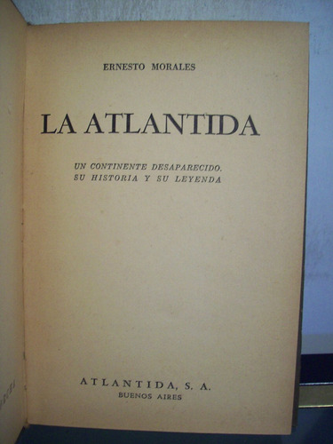 Adp La Atlantida Ernesto Morales / Ed Atlantida 1940 Bs As