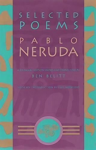 Selected Poems, De Pablo Neruda. Editorial Grove Press Atlantic Monthly Press, Tapa Blanda En Inglés