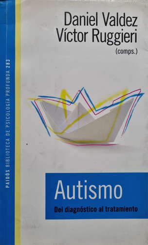 Autismo, Del Diagnóstico Al Tratamiento. Ruggieri - Valdez.