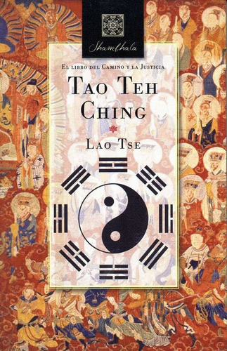 El Tao Te Ching El Libro Del Camino Y La Justicia (enviamos)