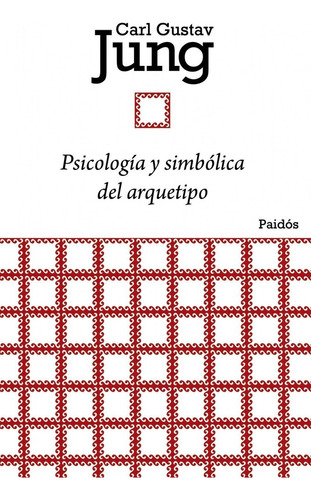 Psicologia Y Simbolica Del Arquetipo - Jung,carl G