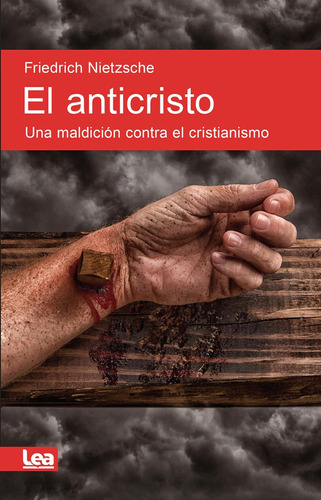 Libro: El Anticristo: Una Maldición Contra El Cristianismo (