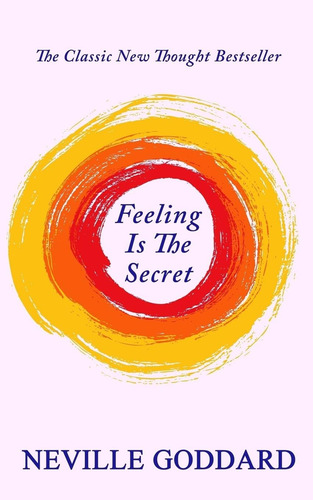 Libro Feeling Is The Secret -neville Goddard-português
