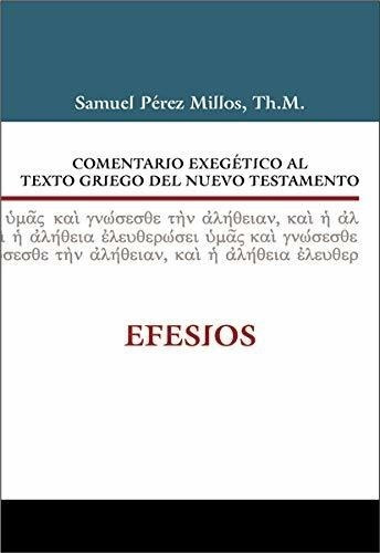 Comentario Exegético Al Texto Griego Del Nuevo Testamento: E