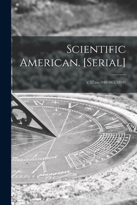 Libro Scientific American. [serial]; V.37: No.940-965(189...