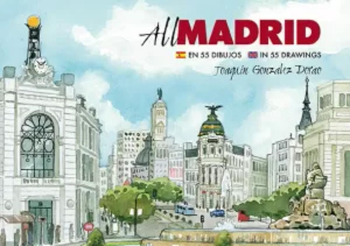 All Madrid En 55 Dibujos - González Dorao -(t.dura) - *