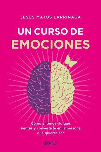 Un Curso De Emociones - Jesús Matos Larrinaga - Original