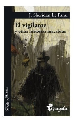 Libro El Vigilante Y Otras Historias Macabras - Sheridan Le