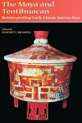 Libro The Maya And Teotihuacan - Geoffrey E. Braswell